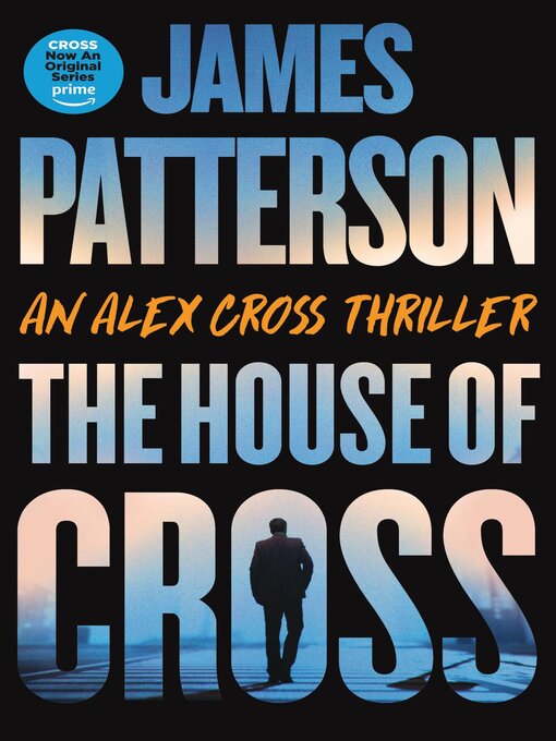 Title details for The House of Cross by James Patterson - Wait list